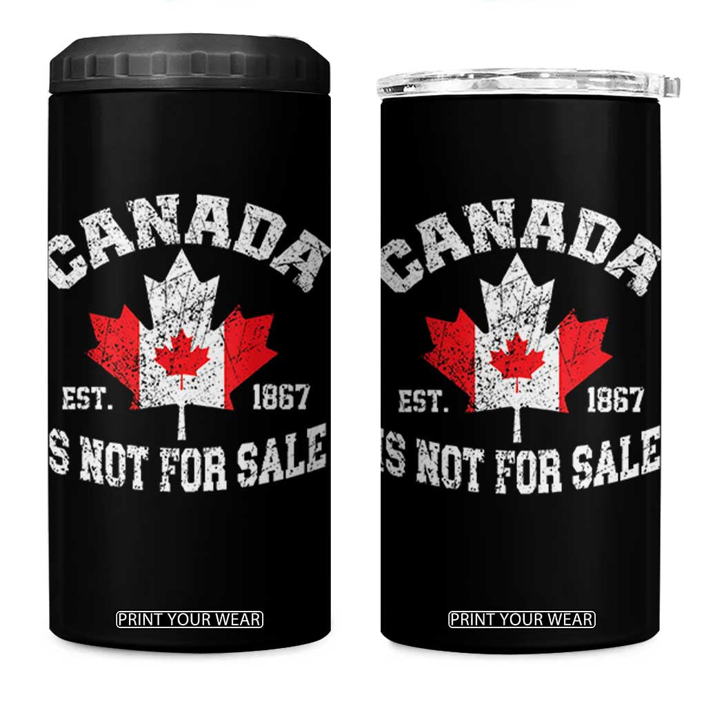 Canada is Not For Sale 4 in 1 Can Cooler Tumbler Proudly Canadian Independence Flag EST. 1867 TS10 One Size: 16 oz Black Print Your Wear