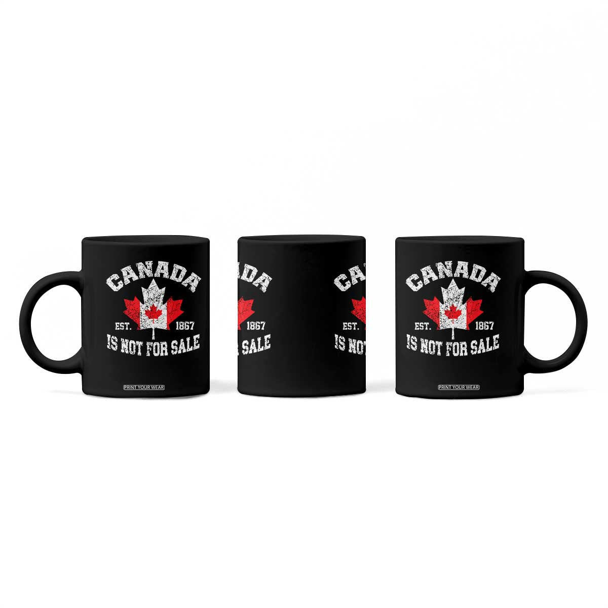 Canada is Not For Sale Coffee Mug Proudly Canadian Independence Flag EST. 1867 TS10 Print Your Wear