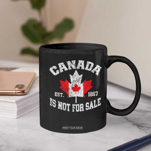 Canada is Not For Sale Coffee Mug Proudly Canadian Independence Flag EST. 1867 TS10 Print Your Wear