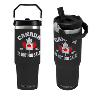 Canada is Not For Sale Flip Straw Tumbler Proudly Canadian Independence Flag EST. 1867 TS10 One Size: 30 oz Black Print Your Wear
