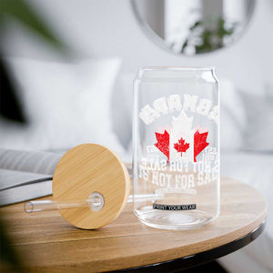 Canada is Not For Sale Glass Can Proudly Canadian Independence Flag EST. 1867 TS10 Print Your Wear