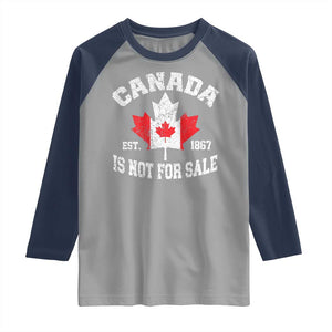 Canada is Not For Sale Raglan Shirt Proudly Canadian Independence Flag EST. 1867 TS10 Sport Gray Navy Print Your Wear