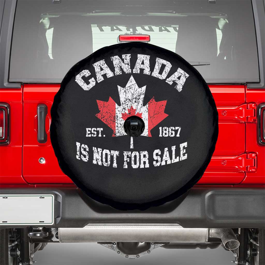 Canada is Not For Sale Spare Tire Cover Proudly Canadian Independence Flag EST. 1867 TS10 Black Print Your Wear