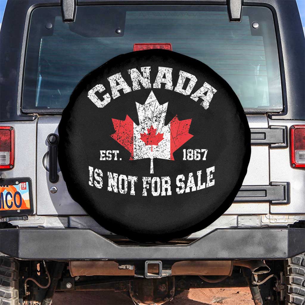 Canada is Not For Sale Spare Tire Cover Proudly Canadian Independence Flag EST. 1867 TS10 No hole Black Print Your Wear