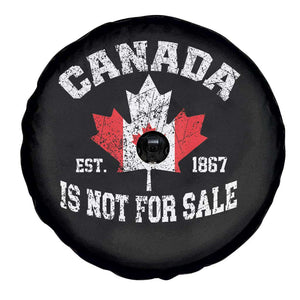Canada is Not For Sale Spare Tire Cover Proudly Canadian Independence Flag EST. 1867 TS10 Print Your Wear