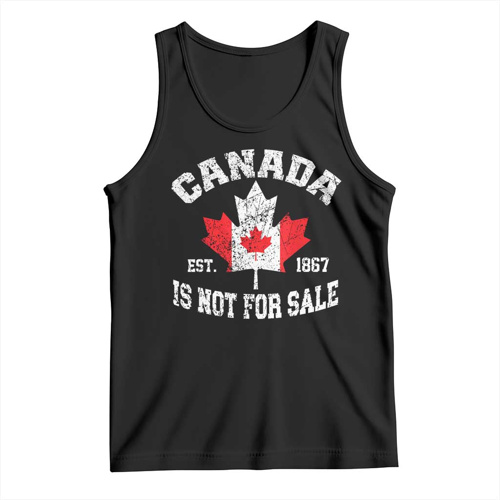 Canada is Not For Sale Tank Top Proudly Canadian Independence Flag EST. 1867 TS10 Black Print Your Wear