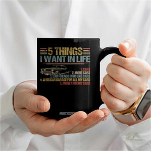 Car Lover Coffee Mug 5 Things I Want In Life Cars More Cars TS09 Print Your Wear