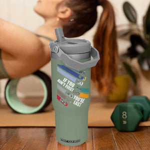 Car Racer Flip Straw Tumbler If You Ain't First You're Last TS09 One Size: 30 oz Moss Green Print Your Wear