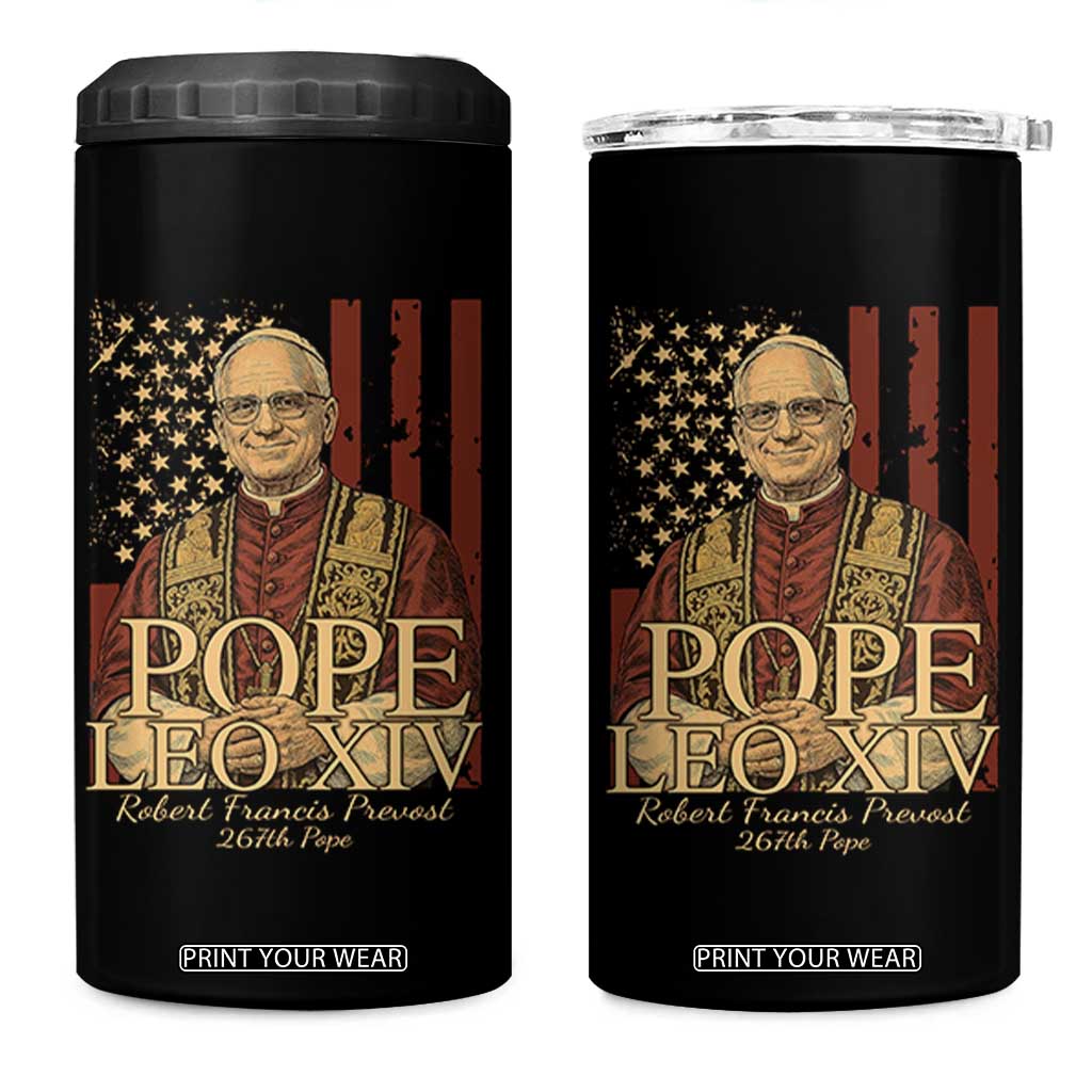 Cardinal Pope Leo XIV 4 in 1 Can Cooler Tumbler 267th Robert Francis Prevost American Flag TS11 One Size: 16 oz Black Print Your Wear