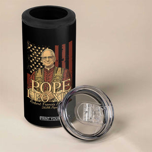 Cardinal Pope Leo XIV 4 in 1 Can Cooler Tumbler 267th Robert Francis Prevost American Flag TS11 Print Your Wear