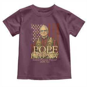 Cardinal Pope Leo XIV Toddler T Shirt 267th Robert Francis Prevost American Flag TS11 Maroon Print Your Wear