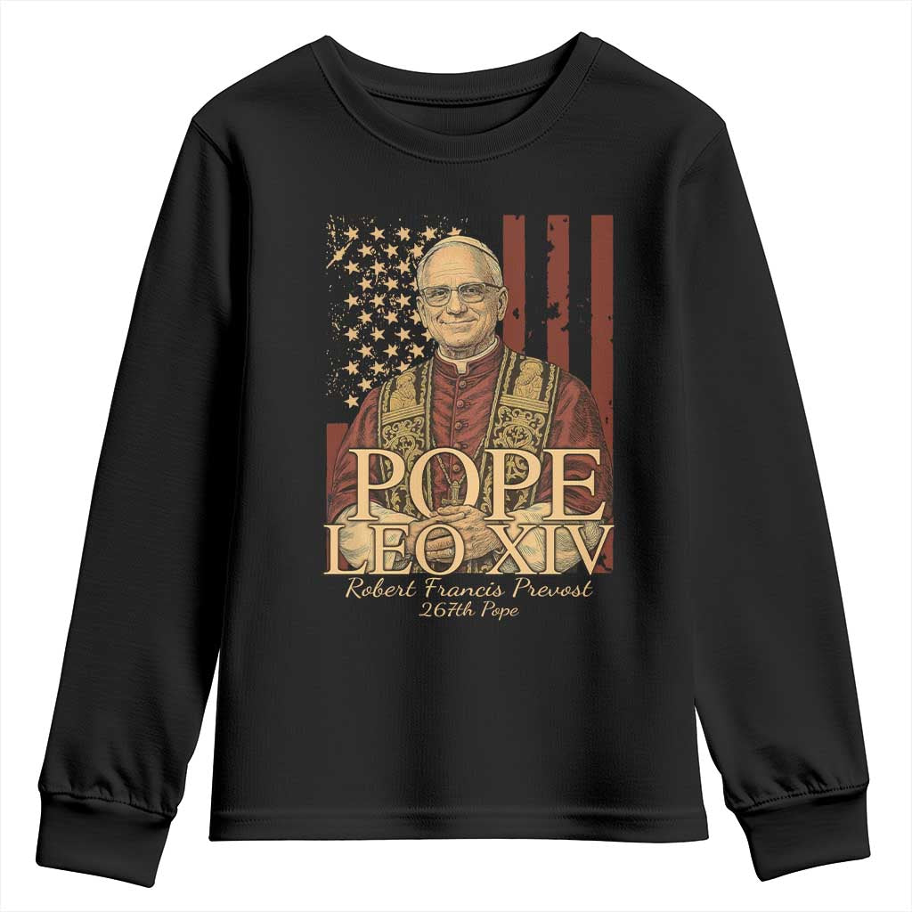 Cardinal Pope Leo XIV Youth Sweatshirt 267th Robert Francis Prevost American Flag TS11 Black Print Your Wear