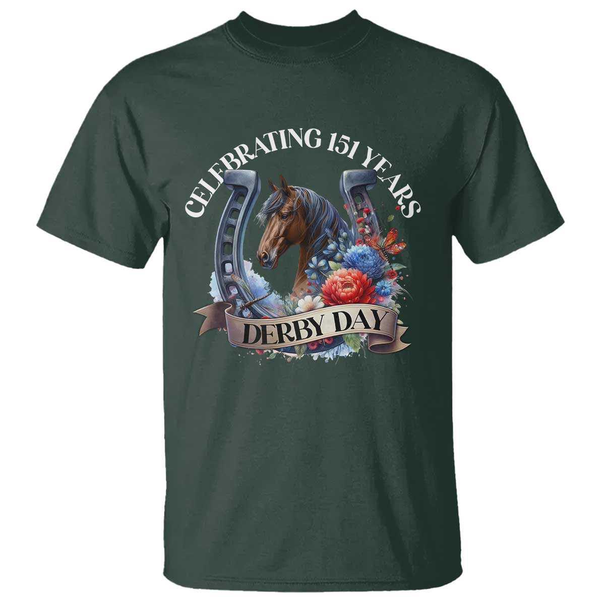 Celebrating 151 Years Derby Day T Shirt Horse Racing Horseshoe Flowers TS11 Dark Forest Green Print Your Wear