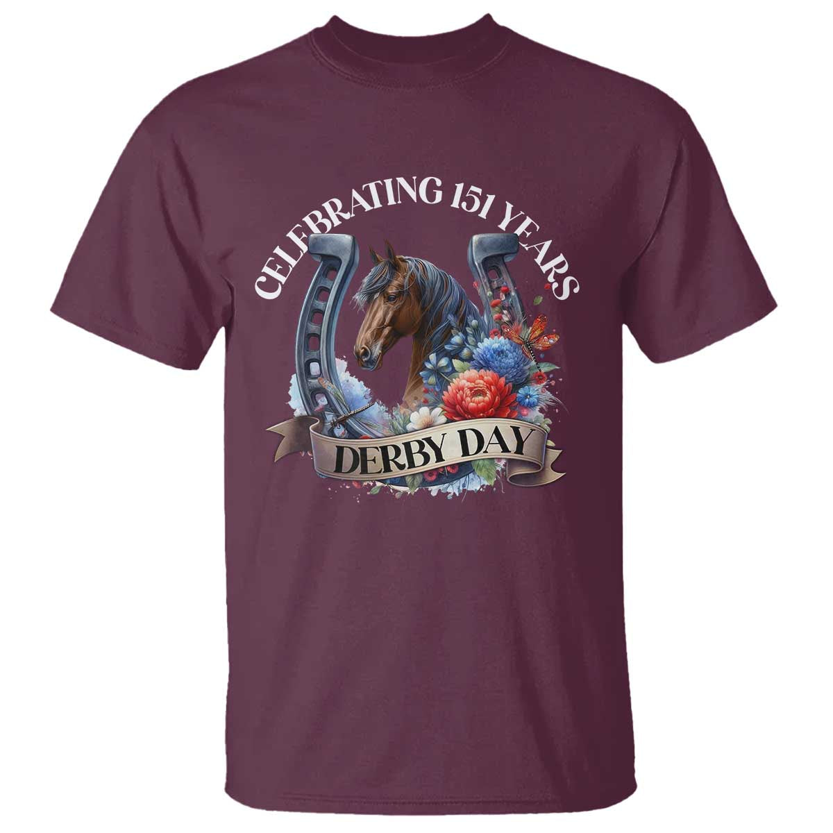 Celebrating 151 Years Derby Day T Shirt Horse Racing Horseshoe Flowers TS11 Maroon Print Your Wear