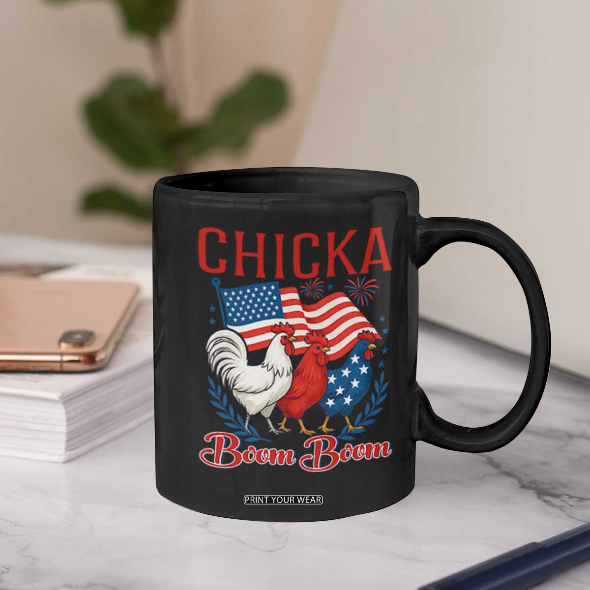 Chicka Boom Boom Patriotic Chicken Coffee Mug Funny Patriotic 4th of July Red White and Blue Farm TS02 Print Your Wear