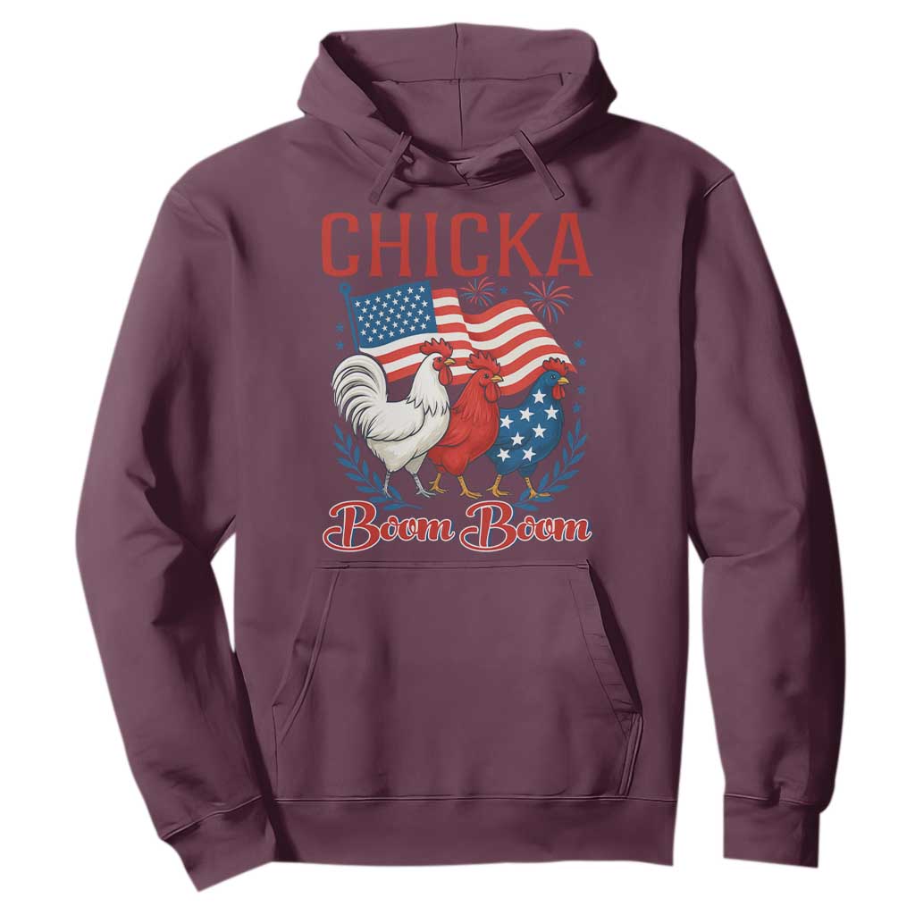 Chicka Boom Boom Patriotic Chicken Hoodie Funny Patriotic 4th of July Red White and Blue Farm TS02 Maroon Print Your Wear