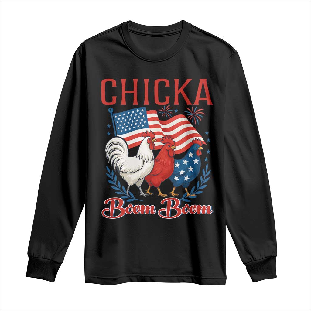 Chicka Boom Boom Patriotic Chicken Long Sleeve Shirt Funny Patriotic 4th of July Red White and Blue Farm TS02 Black Print Your Wear