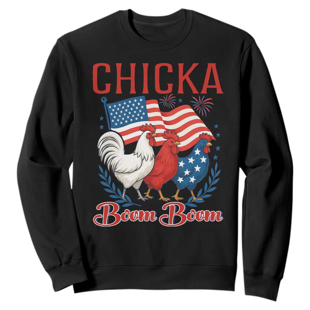 Chicka Boom Boom Patriotic Chicken Sweatshirt Funny Patriotic 4th of July Red White and Blue Farm TS02 Black Print Your Wear
