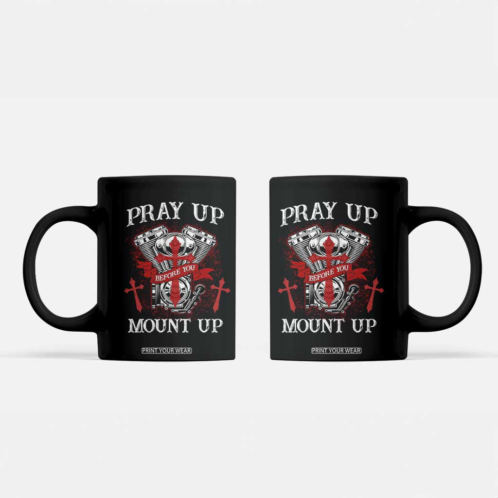 Christian Biker Coffee Mug Pray Up Before You Mount Up Faith TS02 Black Print Your Wear