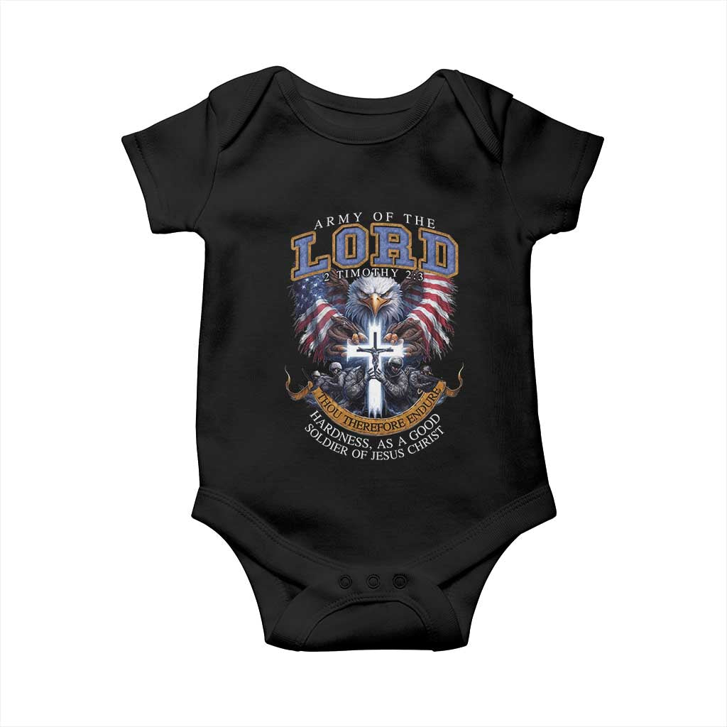 Christian Soldier Baby Onesie Army Of The Lord Thou Therefore Endure Hardness As A Good Soldier TS11 Black Print Your Wear