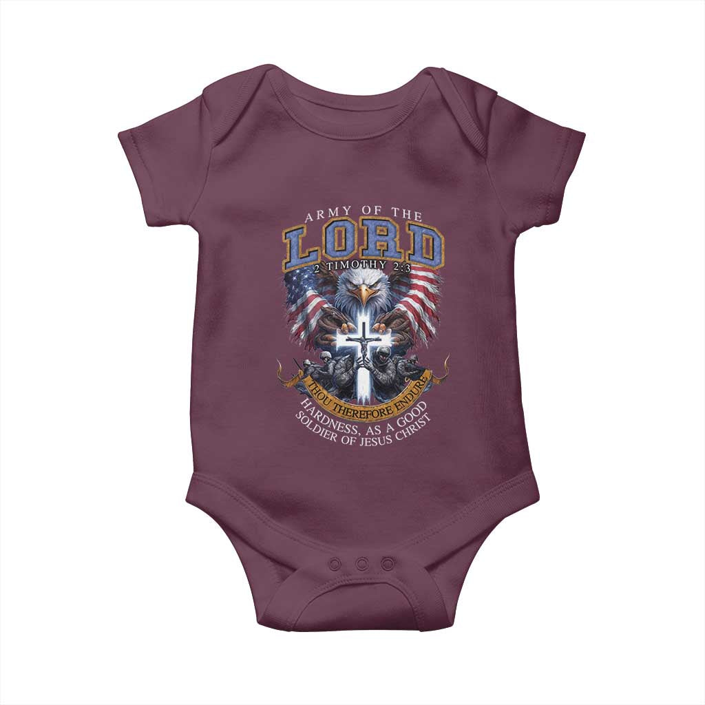Christian Soldier Baby Onesie Army Of The Lord Thou Therefore Endure Hardness As A Good Soldier TS11 Maroon Print Your Wear