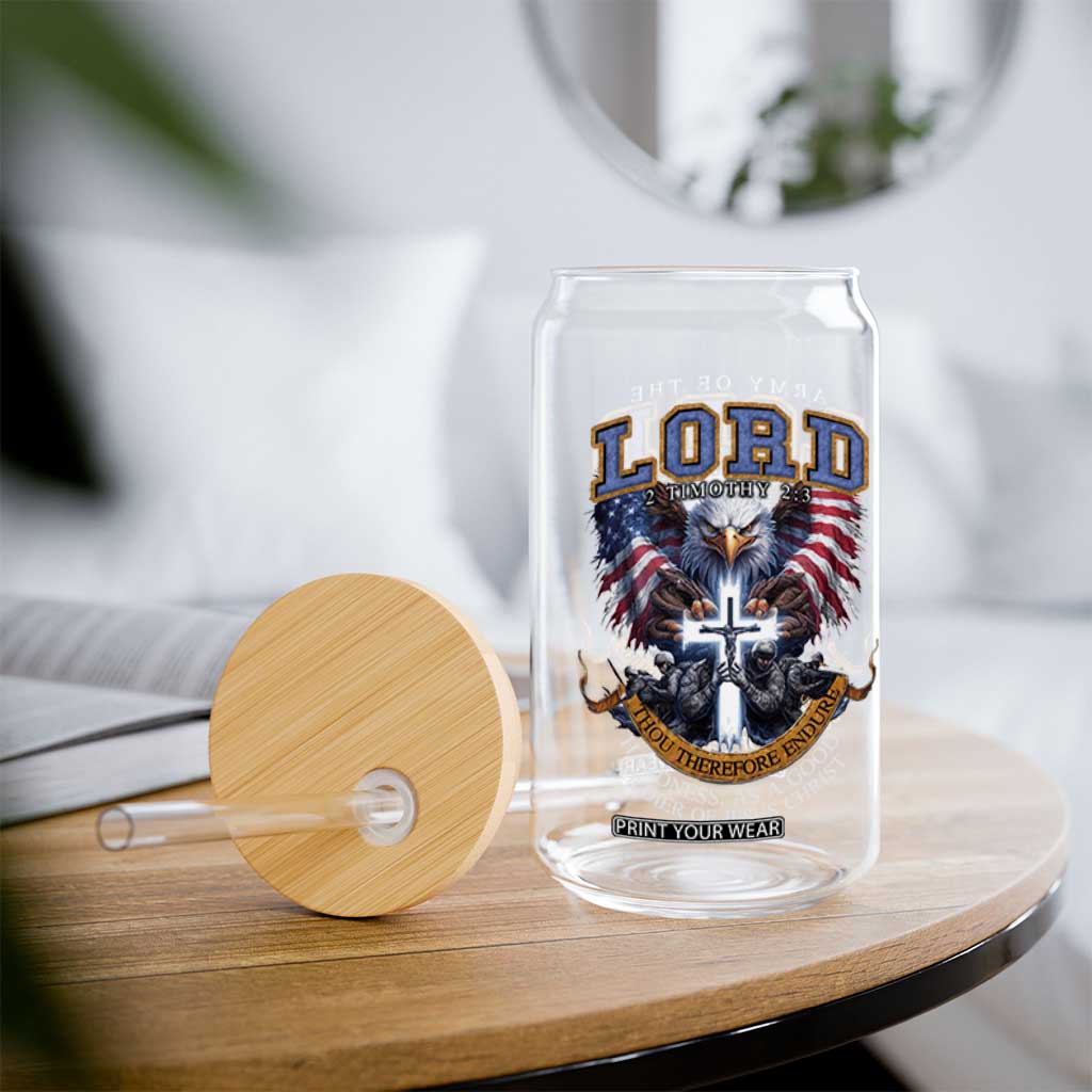 Christian Soldier Glass Can Army Of The Lord Thou Therefore Endure Hardness As A Good Soldier TS11 Print Your Wear