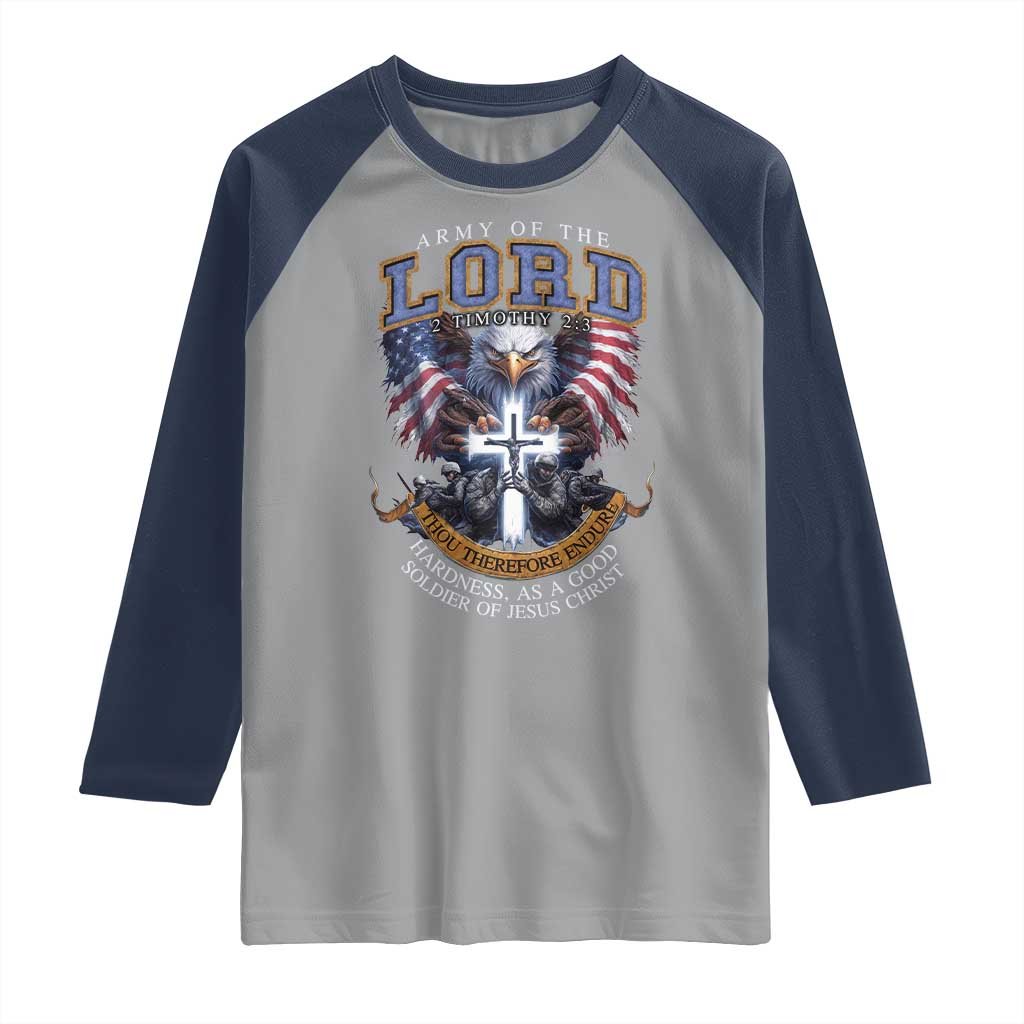 Christian Soldier Raglan Shirt Army Of The Lord Thou Therefore Endure Hardness As A Good Soldier TS11 Sport Gray Navy Print Your Wear