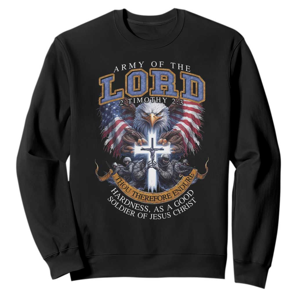 Christian Soldier Sweatshirt Army Of The Lord Thou Therefore Endure Hardness As A Good Soldier TS11 Black Print Your Wear
