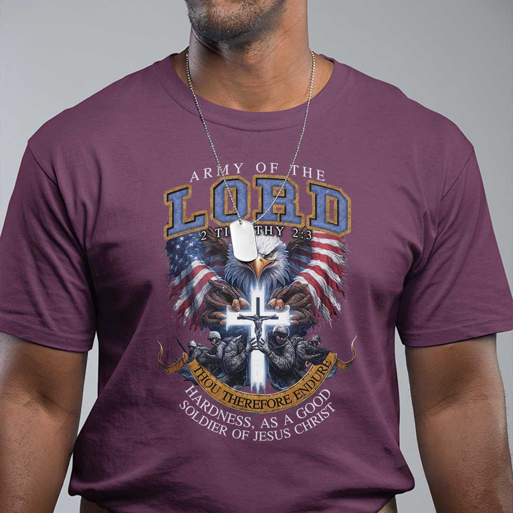 Christian Soldier T Shirt Army Of The Lord Thou Therefore Endure Hardness As A Good Soldier TS11 Maroon Print Your Wear