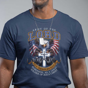 Christian Soldier T Shirt Army Of The Lord Thou Therefore Endure Hardness As A Good Soldier TS11 Navy Print Your Wear