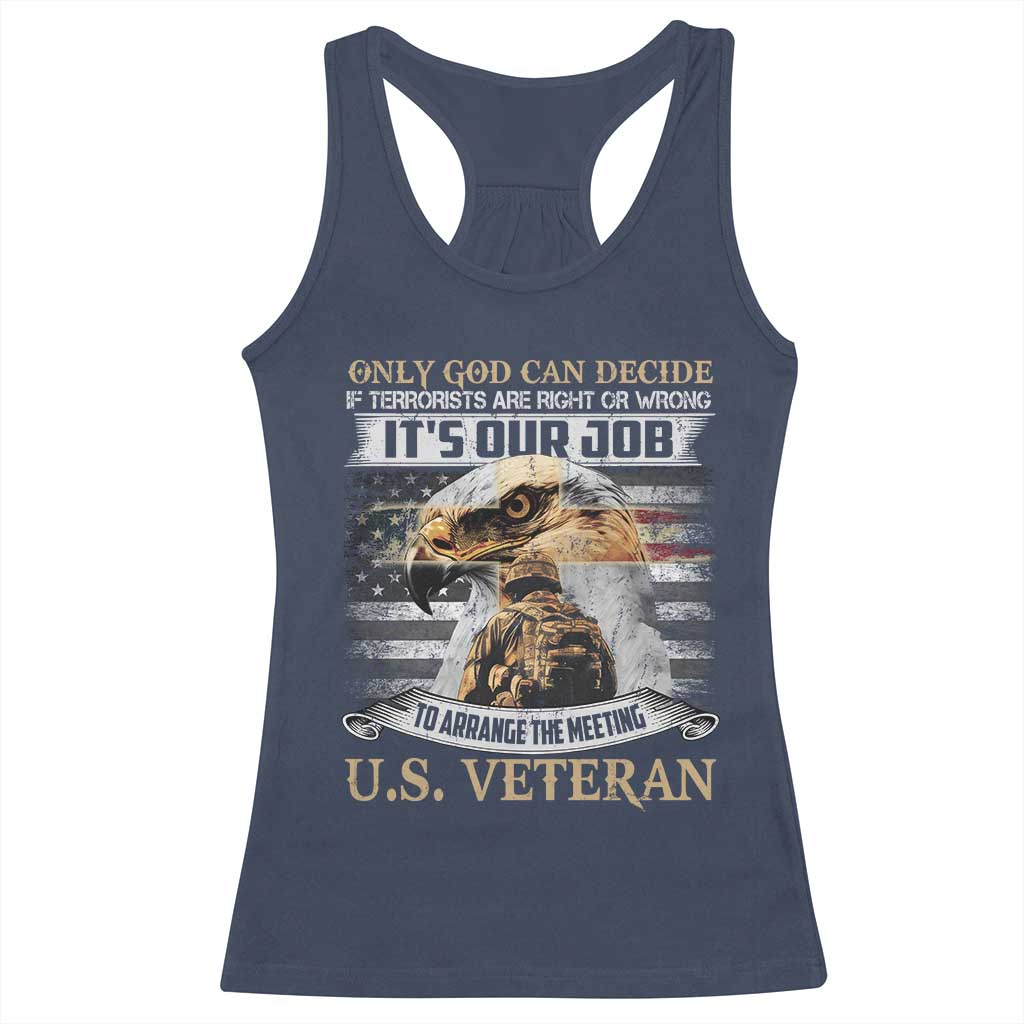 Christian Veteran Racerback Tank Top Only God Can Decide If Terrorists Are Right Or Wrong Us Veteran TS11 Navy Print Your Wear