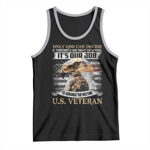 Christian Veteran Tank Top Only God Can Decide If Terrorists Are Right Or Wrong Us Veteran TS11 Black Athletic Heather Print Your Wear