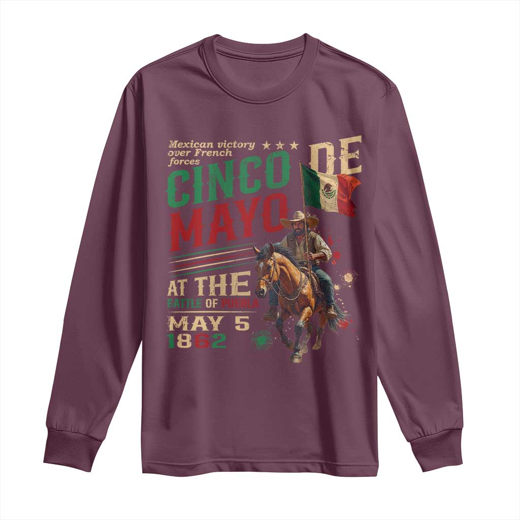 Cinco De Mayo Celebrate The Battle Of Puebla Mexico Long Sleeve Shirt TS11 Maroon Print Your Wear