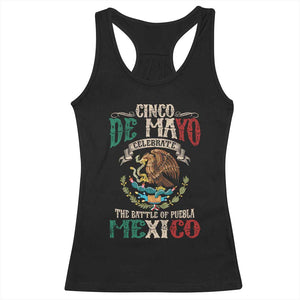 Cinco De Mayo Celebrate The Battle Of Puebla Mexico Racerback Tank Top Vintage Mexican Flag TS11 Black Print Your Wear