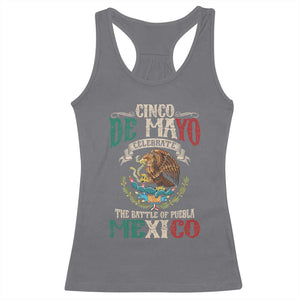Cinco De Mayo Celebrate The Battle Of Puebla Mexico Racerback Tank Top Vintage Mexican Flag TS11 Charcoal Print Your Wear