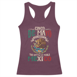 Cinco De Mayo Celebrate The Battle Of Puebla Mexico Racerback Tank Top Vintage Mexican Flag TS11 Maroon Print Your Wear