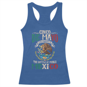 Cinco De Mayo Celebrate The Battle Of Puebla Mexico Racerback Tank Top Vintage Mexican Flag TS11 Royal Blue Print Your Wear