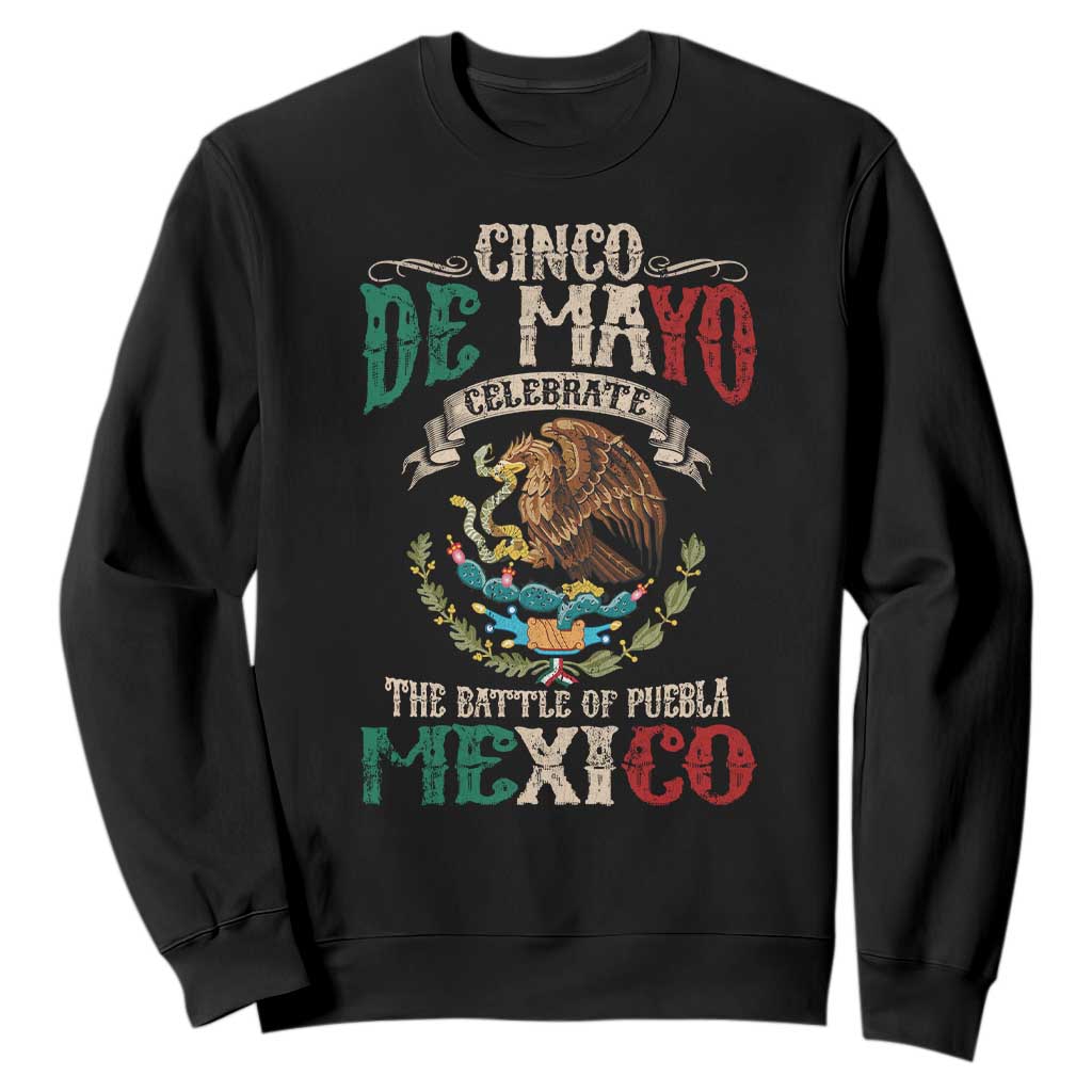 Cinco De Mayo Celebrate The Battle Of Puebla Mexico Sweatshirt Vintage Mexican Flag TS11 Black Print Your Wear