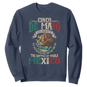 Cinco De Mayo Celebrate The Battle Of Puebla Mexico Sweatshirt Vintage Mexican Flag TS11 Navy Print Your Wear
