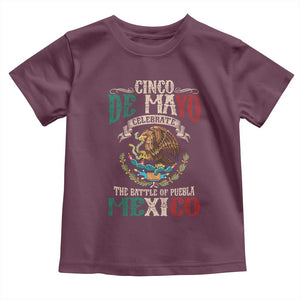 Cinco De Mayo Celebrate The Battle Of Puebla Mexico Toddler T Shirt Vintage Mexican Flag TS11 Maroon Print Your Wear