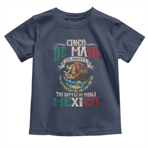 Cinco De Mayo Celebrate The Battle Of Puebla Mexico Toddler T Shirt Vintage Mexican Flag TS11 Navy Print Your Wear