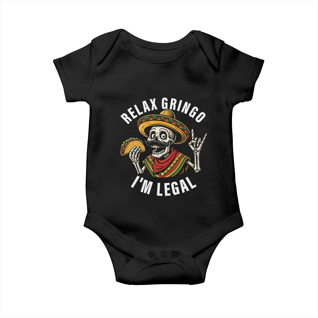 Cinco De Mayo Skeleton Baby Onesie Relax Gringo I'm Legal Poncho TS02 Black Print Your Wear