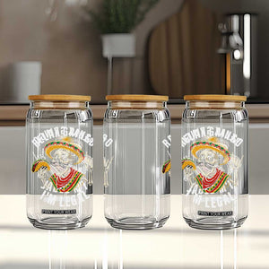Cinco De Mayo Skeleton Glass Can Relax Gringo I'm Legal Poncho TS02 Print Your Wear