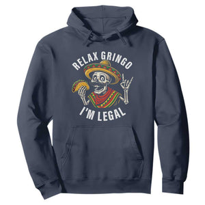 Cinco De Mayo Skeleton Hoodie Relax Gringo I'm Legal Poncho TS02 Navy Print Your Wear