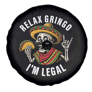 Cinco De Mayo Skeleton Spare Tire Cover Relax Gringo I'm Legal Poncho TS02 Print Your Wear