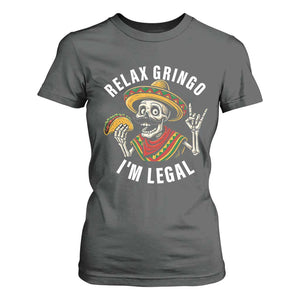Cinco De Mayo Skeleton T Shirt For Women Relax Gringo I'm Legal Poncho TS02 Dark Heather Print Your Wear
