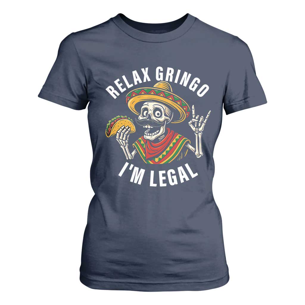 Cinco De Mayo Skeleton T Shirt For Women Relax Gringo I'm Legal Poncho TS02 Navy Print Your Wear