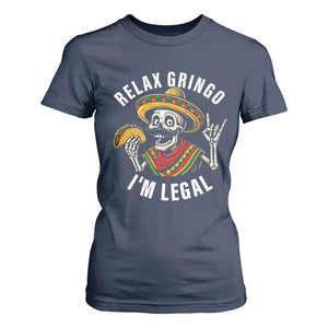 Cinco De Mayo Skeleton T Shirt For Women Relax Gringo I'm Legal Poncho TS02 Navy Print Your Wear