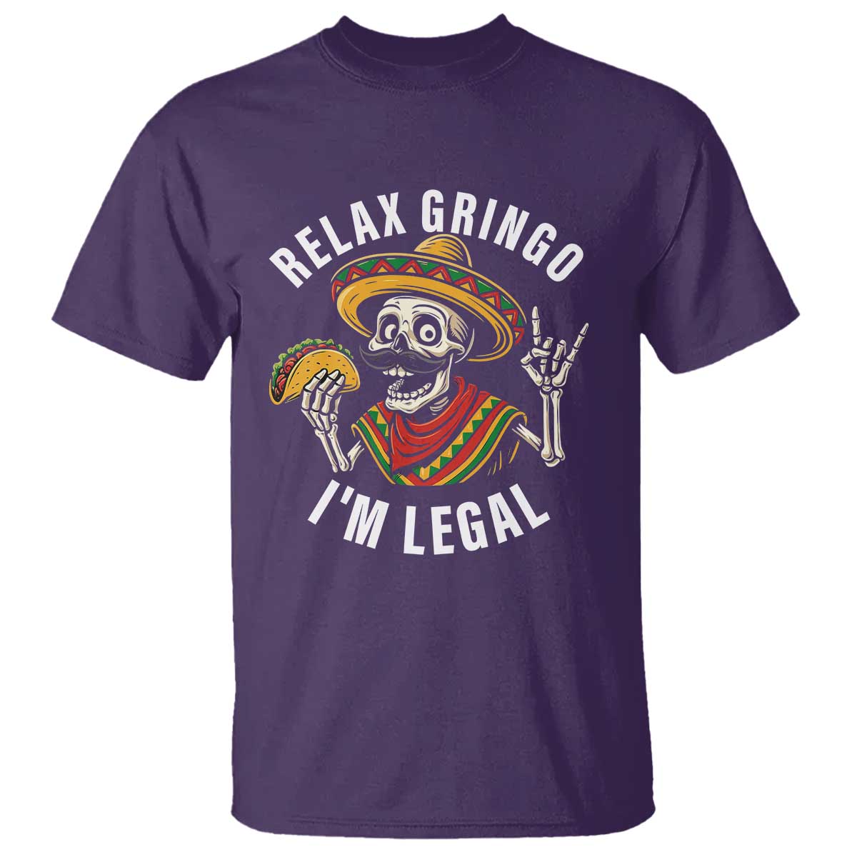 Cinco De Mayo Skeleton T Shirt Relax Gringo I'm Legal Poncho TS02 Purple Print Your Wear