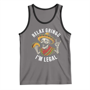 Cinco De Mayo Skeleton Tank Top Relax Gringo I'm Legal Poncho TS02 Deep Heather Black Print Your Wear